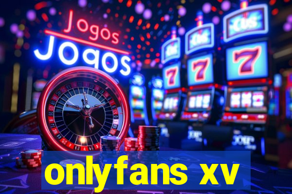 onlyfans xv